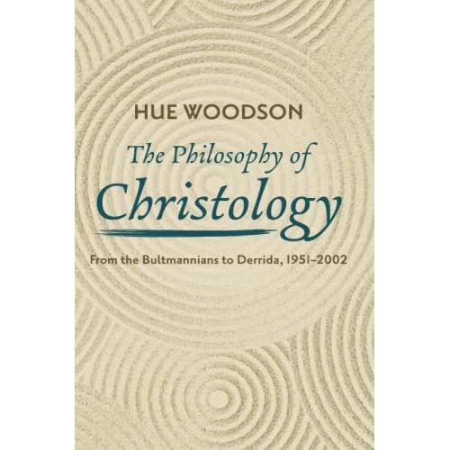 The Philosophy Of Christology