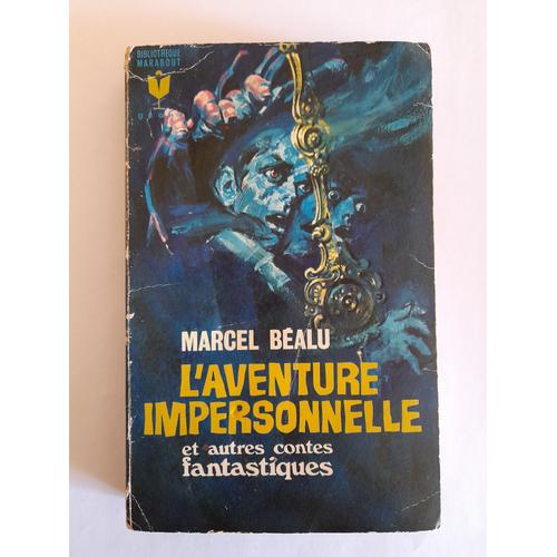 L'aventure Impersonnelle Et Autres Contes Fantastiques