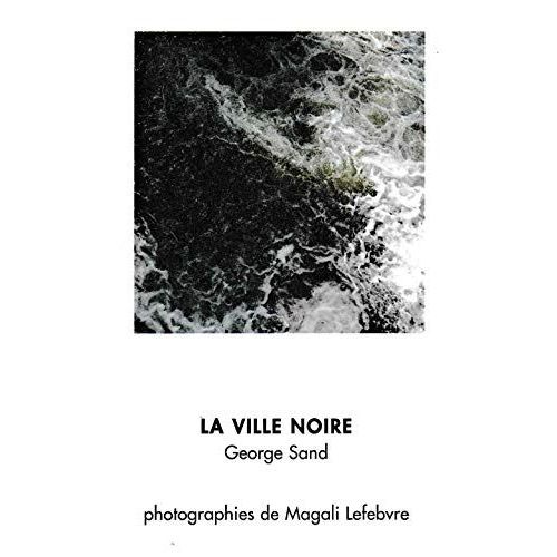 La Ville Noire (Mes Pas À Faire)