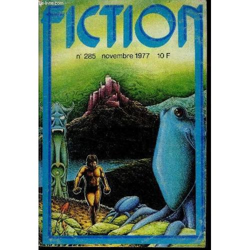 Fiction N°285 - Novembre 1977 - L Horreur Tropicale Par William Hope Hodgson, Eloi Eloi Lama Sabachtani Par Hope Hodgson, Complexe Industriel Par Bob Leman, Prison D Argile Prison D Acier Par Henry(...)