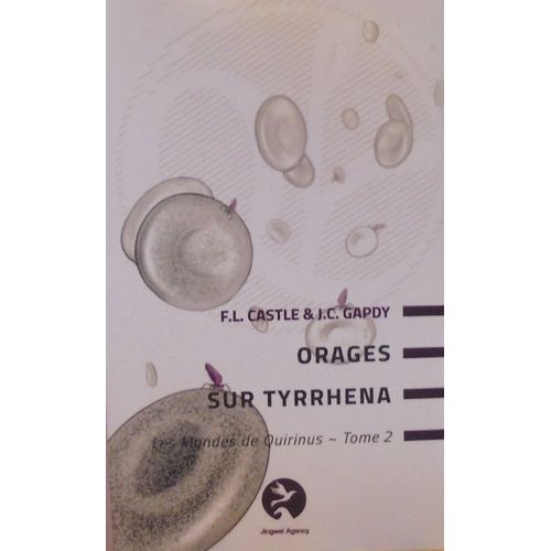 Orages Sur Tyrrhena. Les Mondes De Quirinus. Tome 2