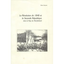 La Révolution De 1848 Et La Seconde République Dans Le Pays De Montbéliard