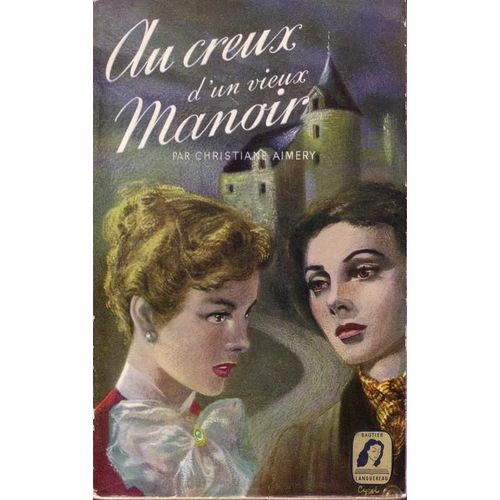 Au Creux D'un Vieux Manoir