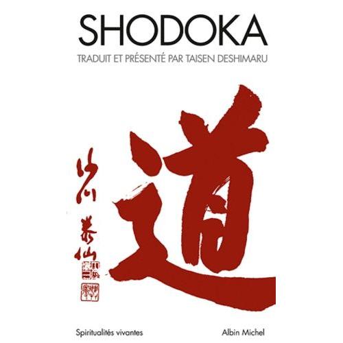 Shodoka - Le Chant De L'immédiat Satori