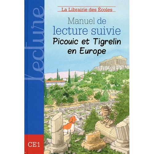 Manuel De Lecture Suivie Ce1 Picouic Et Tigrelin En Europe