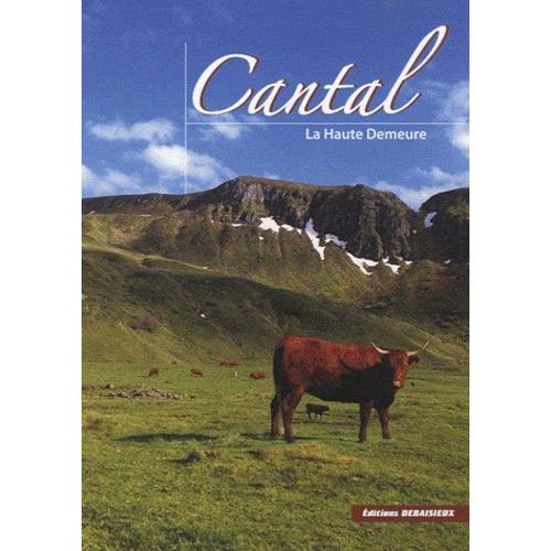 Cantal, La Haute Demeure