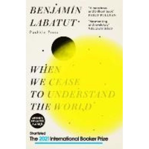 When We Cease To Understand The World