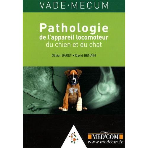 Vade-Mecum De Pathologie De L'appareil Locomoteur Du Chien Et Du Chat