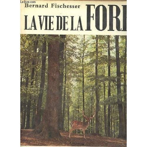 La Vie De La Forêt.