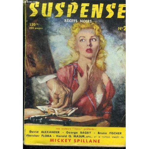 Suspense N°2 - Mai 1956 - Clair De Lune Par Gil Brewer, La Voleuse De Cadavre Par George Bagby, A Qui Le Tour? Par Bruno Fischer, L Epouvantail Par David Alexander, Le Declic Par Fletcher Flora, Auto(...)