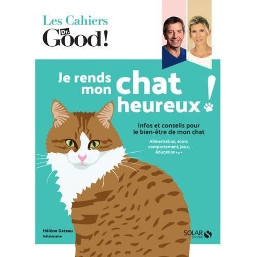 Je Rends Mon Chat Heureux !