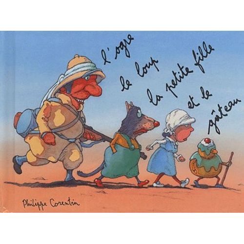 L'ogre, Le Loup, La Petite Fille Et Le Gâteau