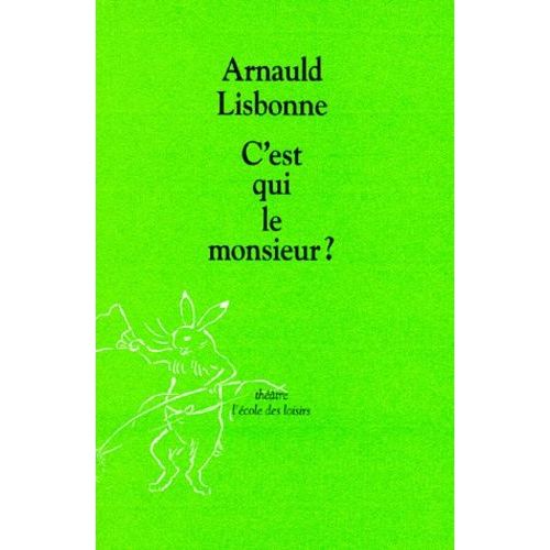 C'est Qui Le Monsieur ?