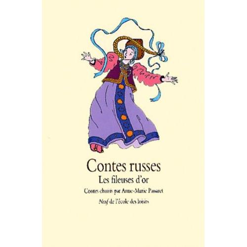 Contes Russes - Les Fileuses D'or