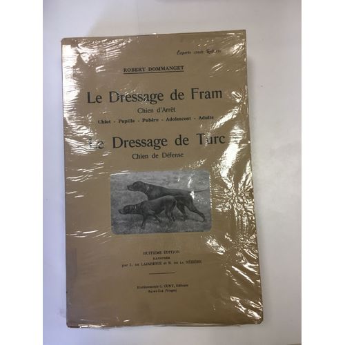 Le Dressage De Fram,Chien             D'arrêt,Le Dressage De Turc    Chien De Défense