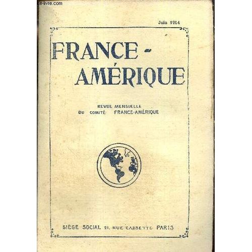 France-Amérique, N°54 (Juin 1914) : L Income-Tax Fédéral Des Etats-Unis (Gaston Jèze) / L Idée Du Nouveau Monde Dans La Littérature Et La Philosophie Françaises Du Xve Siècle À La Révolution (Alfred(...)