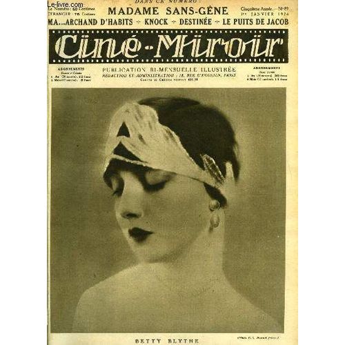 Ciné-Miroir N° 89 - Betty Blythe, Qu Aimeriez Vous Jouer En 1926 ?, Madame Sans Gêne Avec Gloria Swanson, Ma...Rchand...D ...Habit, Knock Ou Le Triomphe De La Médecine, Le Puits De Jacob, Destinée
