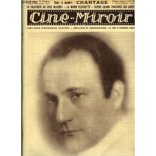 Ciné-Miroir N° 135 - Jean Angelo, Qui Joue Le Role Du Prince De Chine Dans Chantage, Les Aventures De Rouletabille Opérateur, Ramon Novarro Par Marianne Alby, Le Chasseur De Chez Maxim S, Cherche Ton(...)