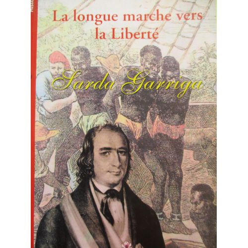 La Longue Marche Vers La Liberte : Sarda Garriga