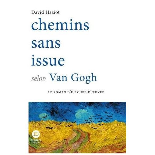 Chemins Sans Issue Selon Van Gogh