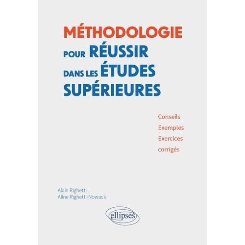 Fiches De Méthodologie Pour Réussir Dans Les Études Supérieures - Conseils, Exemples Et Exercices Corrigés