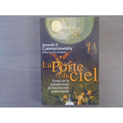 La Porte Du Ciel. Essais Sur La Métaphys