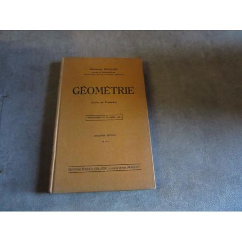 Foulon Geometrie Cours De Premiere Programme 30 Avril 1931 N ° 273