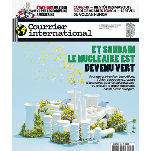 Courrier International 1629 Et Soudain Le Nucleaire Est Redevenu Vert
