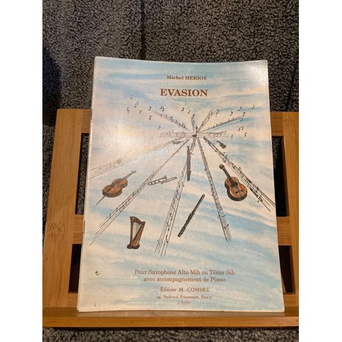Michel Meriot Evasion Pour Saxophone Et Piano Partition Éditions Combre
