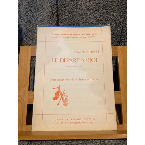 A.-M. Mimet Le Départ Du Roi Partition Saxophone Alto Harpe Ou Piano Billaudot