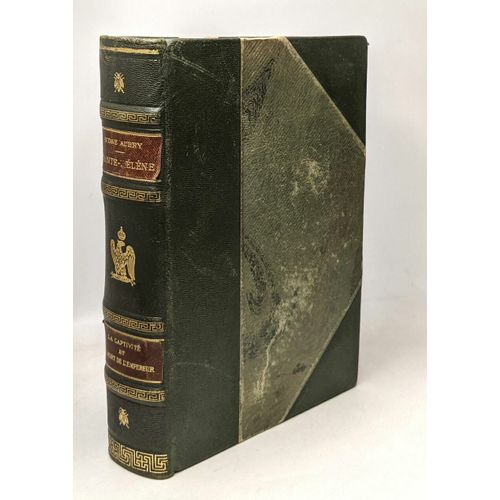 Sainte-Hélène - Tome 1 & 2 Compilés En Un Volume: 1/ La Captivité De Napoléon + 2/ La Mort De L'empereur
