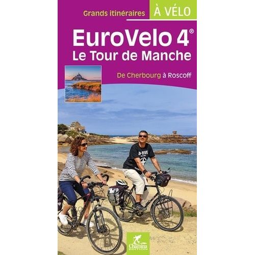 Eurovelo 4 - Le Tour De Manche De Cherbourg À Roscoff