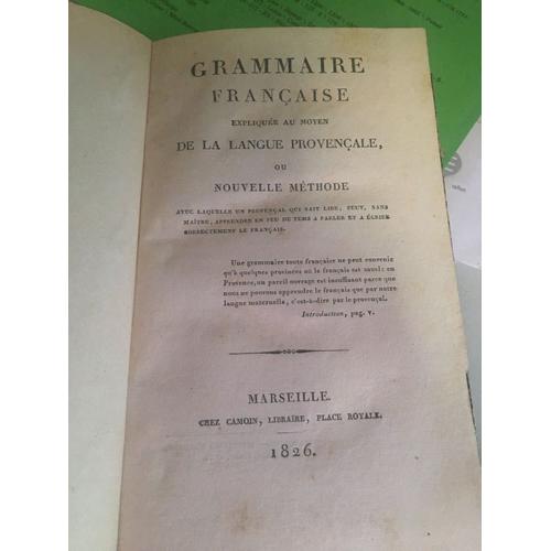 Grammaire Francaise Expliquee Au Moyen De La Langue Provencale