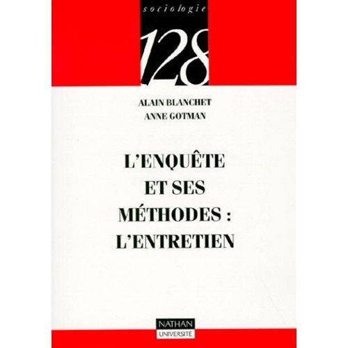 L'enquête Et Ses Méthodes - L'entretien