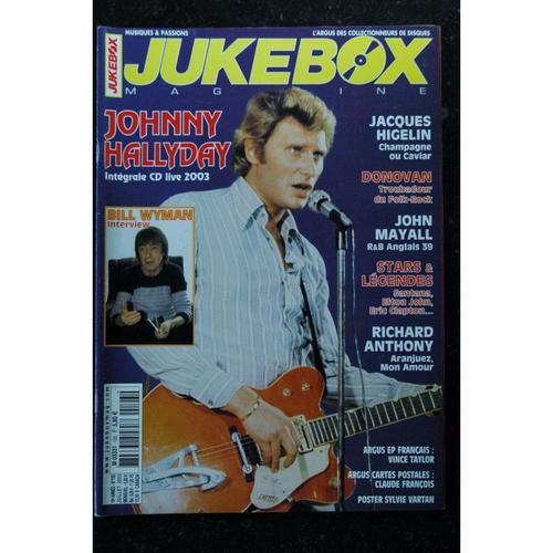 Jukebox 193 - 2003 - Johnny Hallyday Jacques Higelin Donovan Richard Anthony Bill Wyman