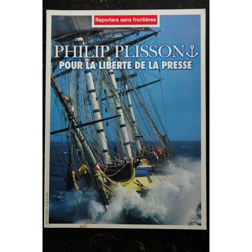 Reporters Sans Frontieres 2003 04 - Philip Plisson, D'abord Un Voyageur Et Ensuite Un Témoin, Pour La Liberté De La Presse