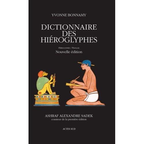 Dictionnaire Des Hiéroglyphes - Hiéroglyphes/Français