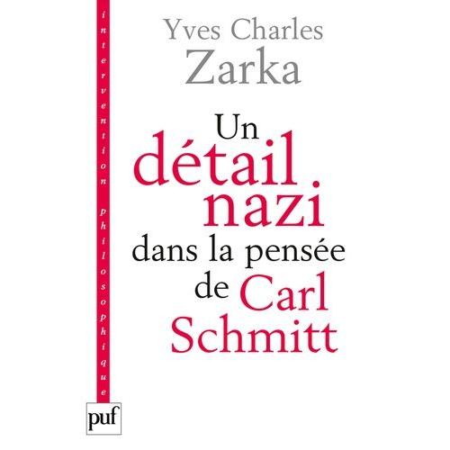 Un Détail Nazi Dans La Pensée De Carl Schmitt - La Justification Des Lois De Nuremberg Du 15 Septembre 1935