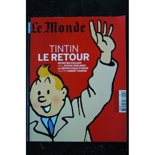Le Monde Hors-Serie 17 - Decembre 2009 Special Tintin Le Retour Entretien Steven Spielberg Geopolitique D'herge Hubert Vedrine