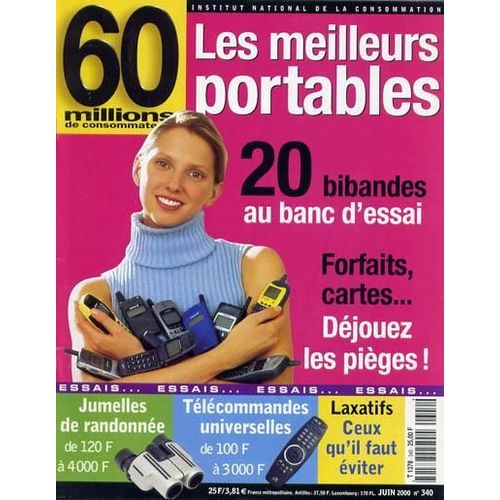 60 Millions De Consommateurs N° 340 : Les Meilleurs Portables. Forfaits, Déjouez Les Pièges