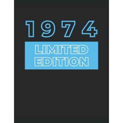 1974 - Limitierte Auflage, 48. Geburtstag Tagebuch: Dot Grid Punkteraster, Notizbuch 8,5 X 11 Inch, 21,59 X 27,94 Cm, 108 Seiten Wei, Softcover Matt   de Publishing, Nawi  Format Broch 
