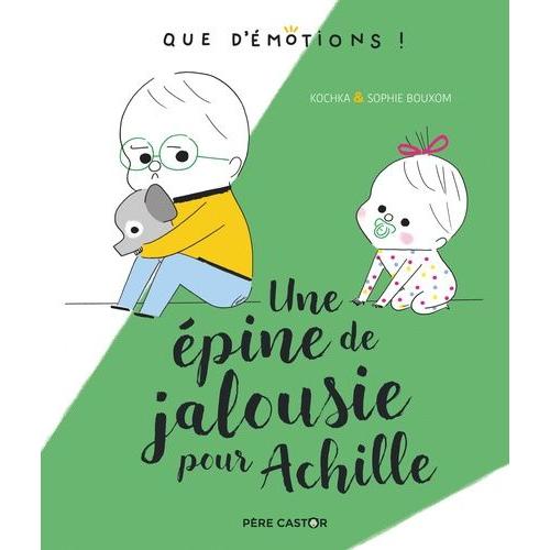 Une Épine De Jalousie Pour Achille