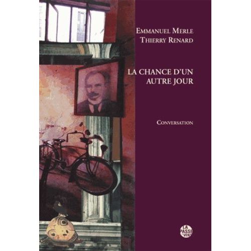 La Chance D'un Autre Jour - Conversation