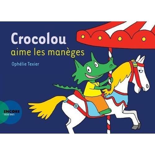 Crocolou Aime Les Manèges