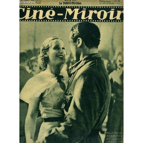 Ciné-Miroir N° 350 - Rolla France Et Jacques Shelly Dans Une Scène De A Nous La Liberté, Gaby, Midinette, Les Cinq Gentlemen Maudits, Charlot Fait Parler De Lui, Maire, Peintre Et Chanteur, René Clair(...)