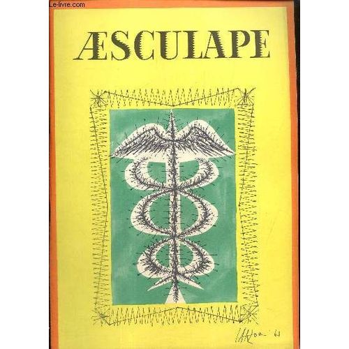 Aesculape, 44e Année (Janvier 1961) : Permanence Et Prestige De L Opéra (Maurice Dirand) / Paradis Perdus Et Retrouvée Vers L Islam De Edouard Marcel Sandoz (Jacques-Henry Bornecque) /...