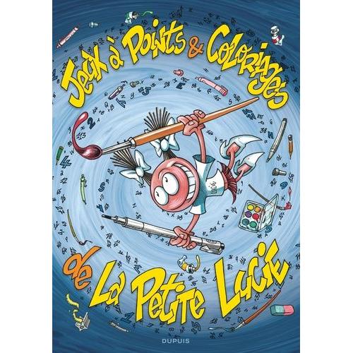 Jeux À Points & Coloriages De La Petite Lucie