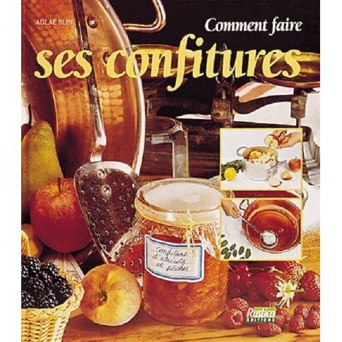 Comment Faire Ses Confitures