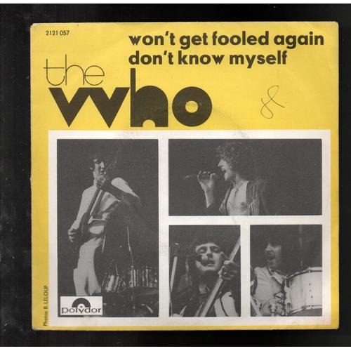 Won't Get Fooled Again - Don't Know Myself