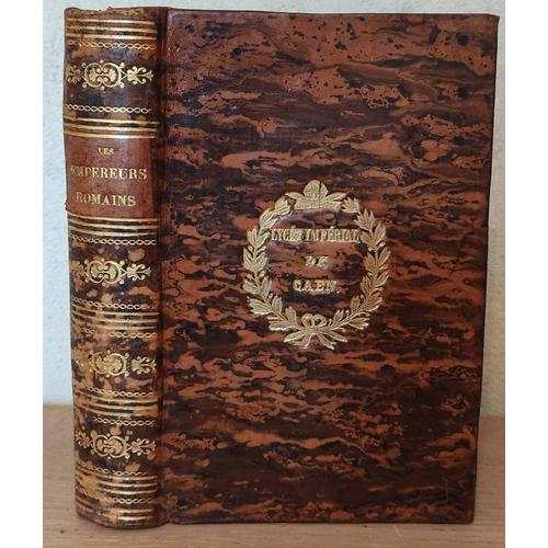 Les Empereurs Romains - Jules Zeller - Paris, Librairie Académique, Didier Et Cie - 1863